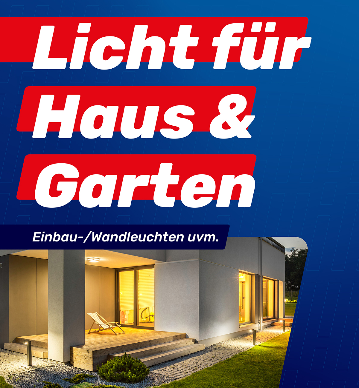 Licht für Haus & Garten