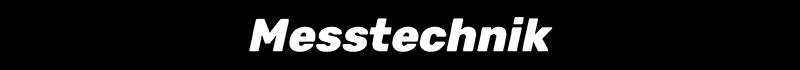 Messtechnik