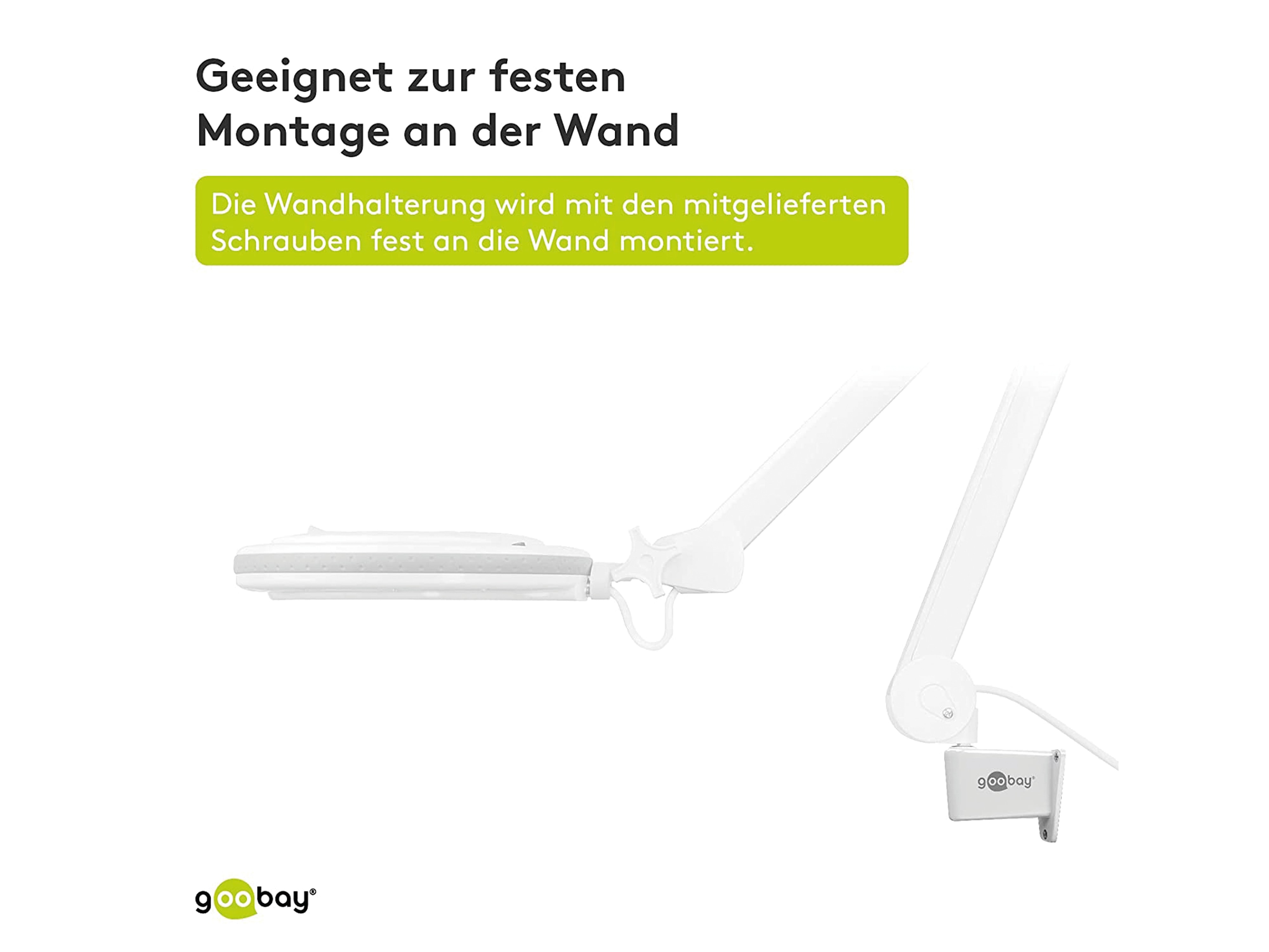 GOOBAY Wandhalterung für Lupenleuchten mit Gelenkarm, weiß GOOBAY Wandhalterung für Lupenleuchten mit Gelenkarm, weiß