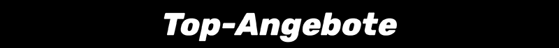 Top-Angebote Top-Angebote