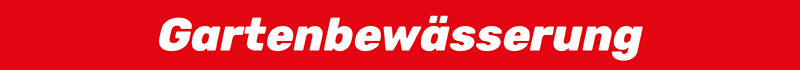 Gartenbewässerung