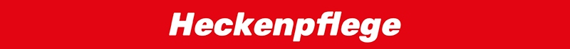 Heckenpflege Heckenpflege