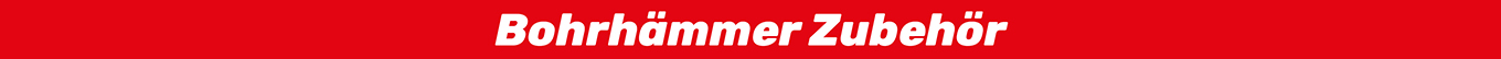 Bohrhämmer Zubehör Bohrhämmer Zubehör
