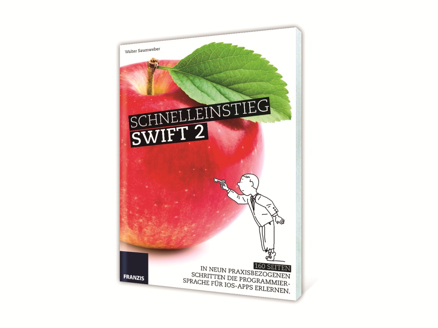 Franzis Buch Schnelleinstieg Swift 2 Franzis Buch Schnelleinstieg Swift 2