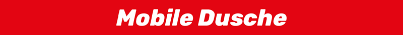 Mobile Dusche