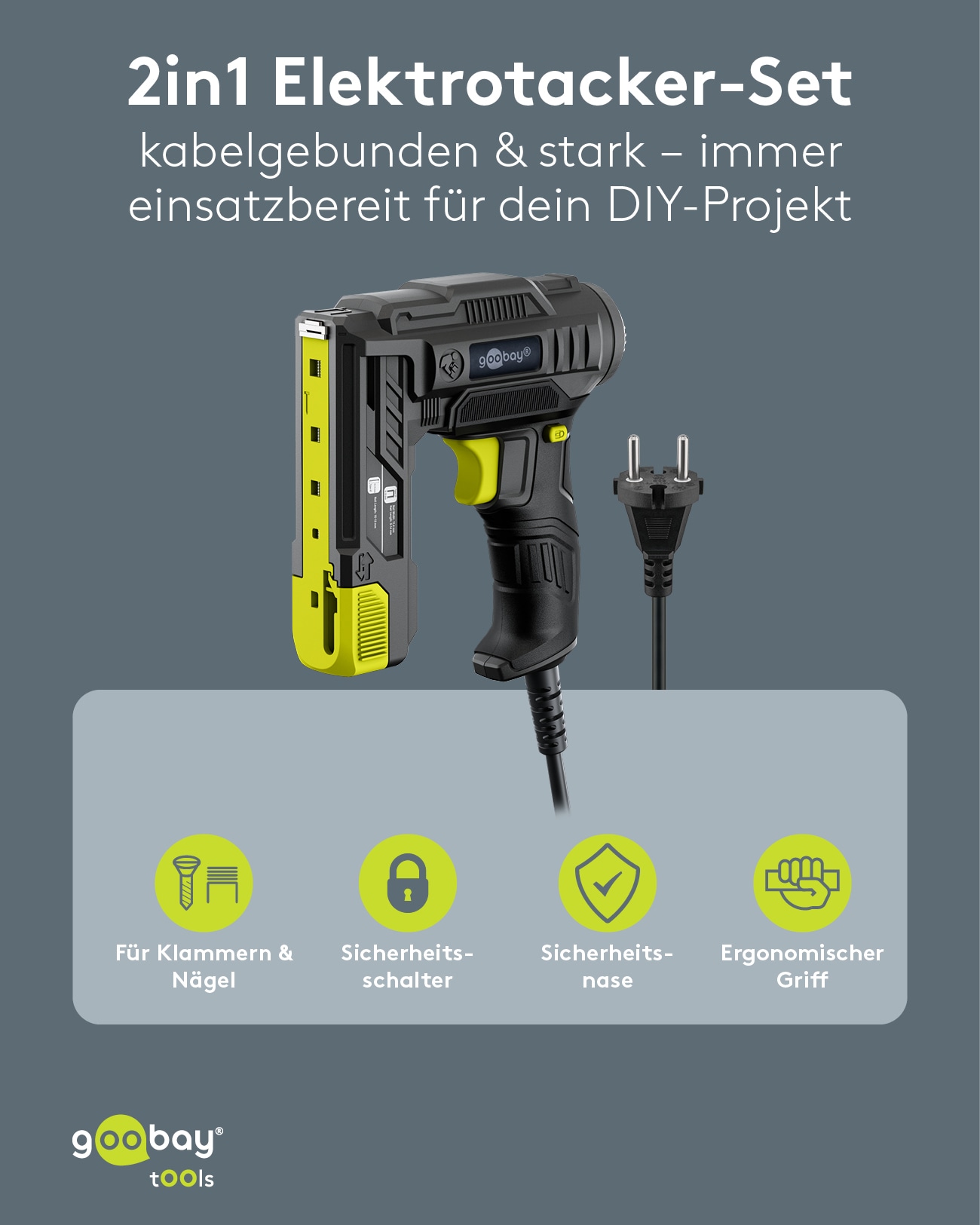 GOOBAY TOOLS 2in1 Elektrotacker-Set, 77820, mit 400 Tackernadeln und 100 Nägeln